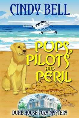 Cindy Bell Pups, Pilots and Peril