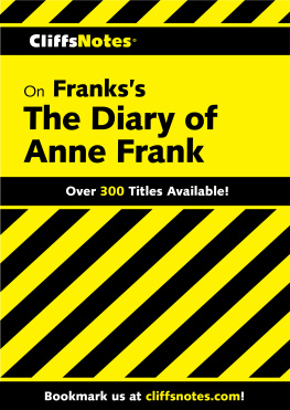 Dorothea Shefer-Vanson - CliffsNotes on Frank’s the Diary of Anne Frank