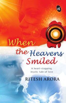 Ritesh Arora - When the Heavens Smiled