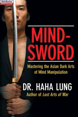 Lung Mind-Sword: Mastering the Asian Dark Arts of Mind Manipulation