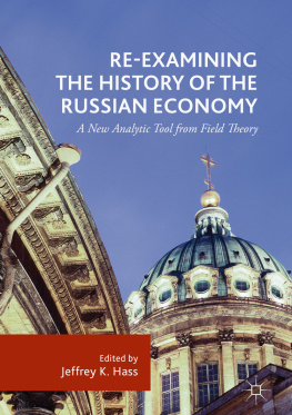 Jeffrey Kenneth Hass - Re-examining the history of the Russian economy: a new analytic tool from field theory