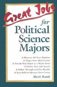 title Great Jobs for Political Science Majors author Rowh Mark - photo 1