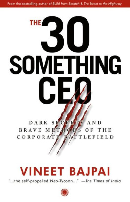 Vineet Bajpai - The 30-Something CEO