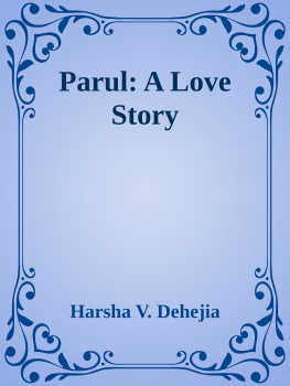 Harsha V. Dehejia Parul: A Love Story