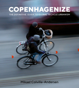 Mikael Colville-Andersen - Copenhagenize: The Definitive Guide to Global Bicycle Urbanism