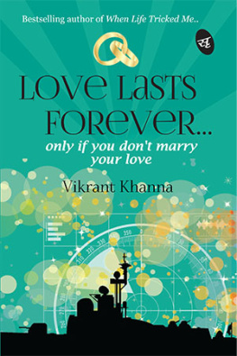 Vikrant Khanna - Love Lasts Forever...