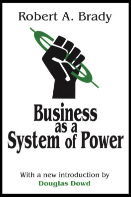 Robert A. Brady - Business as a System of Power