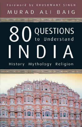 Murad Ali Baig - 80 Questions to Understand India