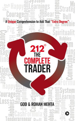 ROHAN MEHTA GOD 212° The Complete Trader : A Unique Comprehension to Add That Extra Degree