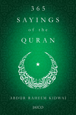 Abdur Raheem Kidwai - 365 Sayings of the Quran