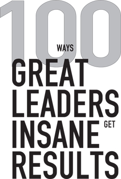 100 ways Great Leaders get Insane Results - image 1