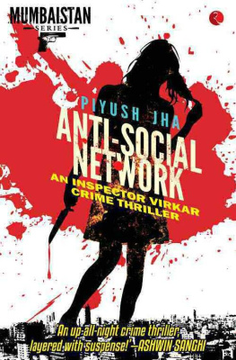 Piyush Jha - ANTI-SOCIAL NETWORK