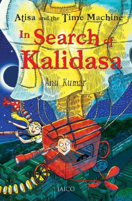 Anu Kumar - Atisa and the Time Machine In Search of Kalidasa