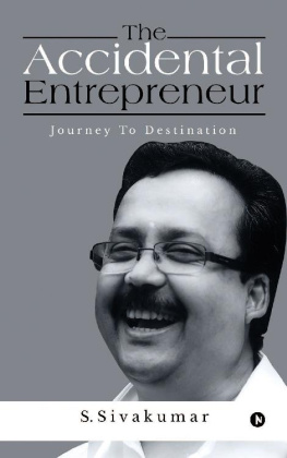 S.Sivakumar The Accidental Entrepreneur : Journey To Destination