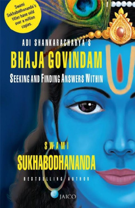 Swami Sukhabodhananda - Adi Shankaracharya’s Bhaja Govindam
