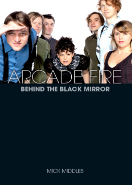 Middles - Arcade Fire : behind the black mirror