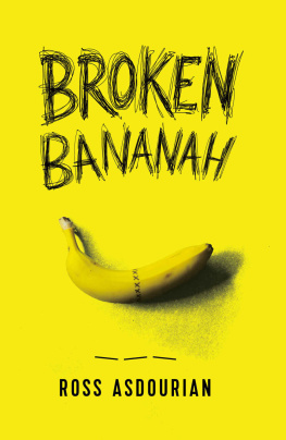 Ross Asdourian Broken Bananah: Life, Love, and Sex ... Without a Penis