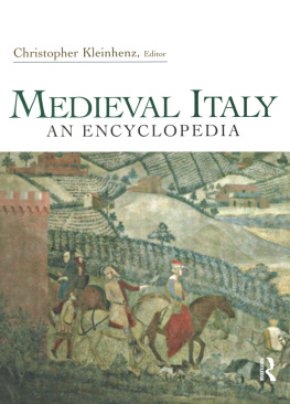 Christopher Kleinhenz - Medieval Italy: An Encyclopedia