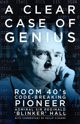 William Reginald Hall - A clear case of genius: Room 40’s code-breaking pioneer