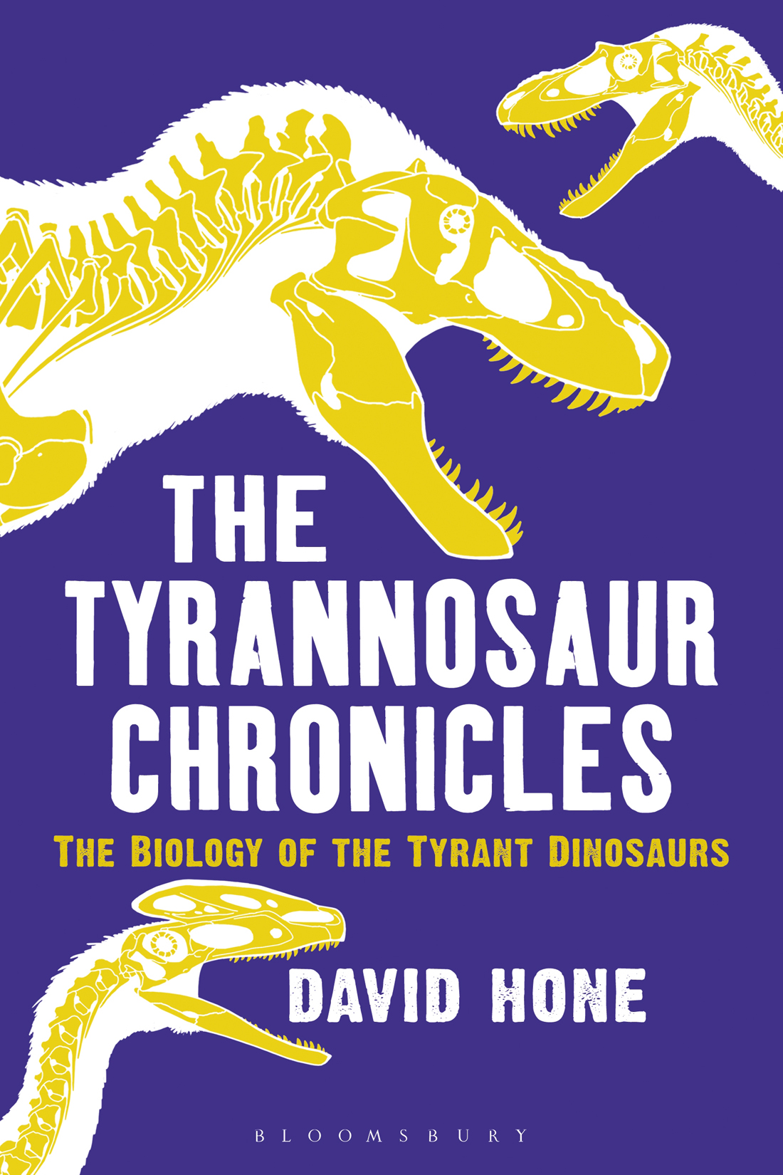 THE TYRANNOSAUR CHRONICLES Also available in the Bloomsbury Sigma series - photo 1