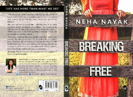 Neha Nayak Breaking Free