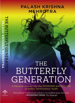 Palash Krishna Mehrotra The Butterfly Generation