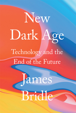 James Bridle - New Dark Age - Technology and the End of the Future