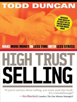 Todd Duncan - High Trust Selling: Make More Money in Less Time with Less Stress
