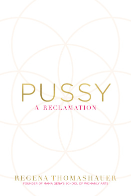 Regena Thomashauer - Pussy