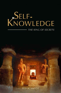 Ted Schmidt - Self-Knowledge: The King of Secrets