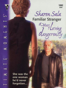 Sharon Sala Familiar Stranger (A Year Of Loving Dangerously)