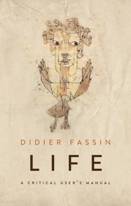 Fassin - Life : a critical user’s manual