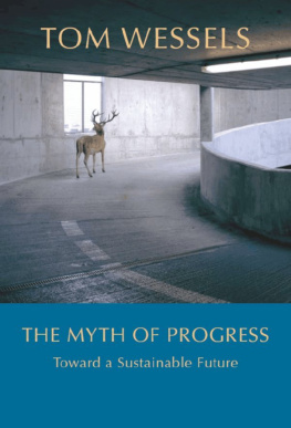 Tom Wessels The Myth of Progress