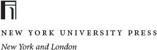 NEW YORK UNIVERSITY PRESS New York and London wwwnyupressorg 2014 by New York - photo 1