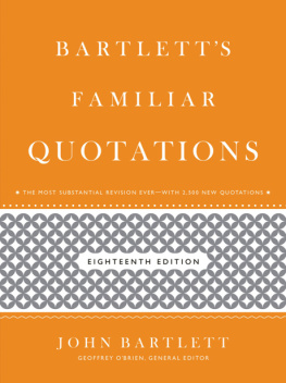 Bartlett John - Bartlett’s Familiar Quotations (18ed)