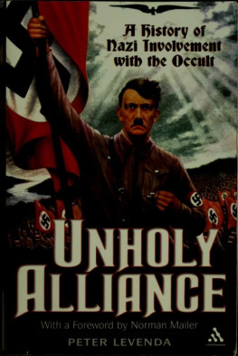 Peter Levenda - Unholy Alliance: A History of Nazi Involvement with the Occult