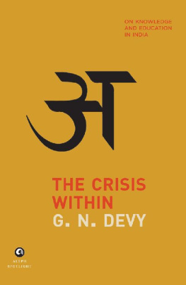 G. N. Devy [Devy The Crisis Within: On Knowledge and Education in India