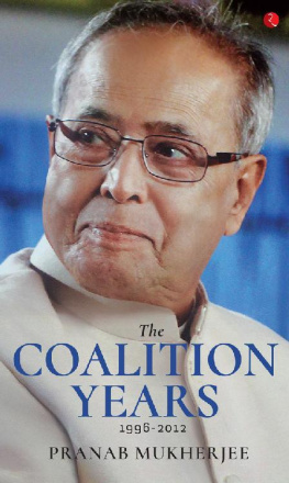 Pranab Mukherjee The Coalition Years 1995-2012