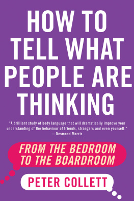 Peter Collett How to Tell What People Are Thinking