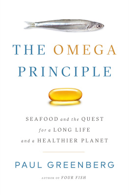 Greenberg The omega principle : seafood and the quest for a long life and a healthier planet