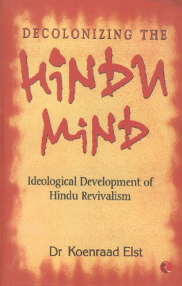 Koenraad Elst Decolonizing The Hindu Mind: 1