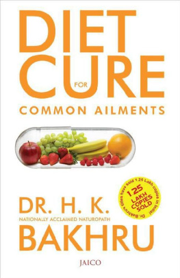 Dr. H.K. Bakhru Diet Cure For Common Ailments: 1