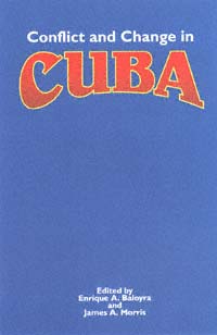 title Conflict and Change in Cuba author Baloyra Enrique A - photo 1