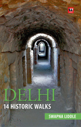 Swapna Liddle - Delhi 14: Historic walks