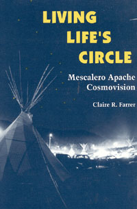 Page iii Living Lifes Circle Mescalero Apache Cosmovision Claire - photo 1