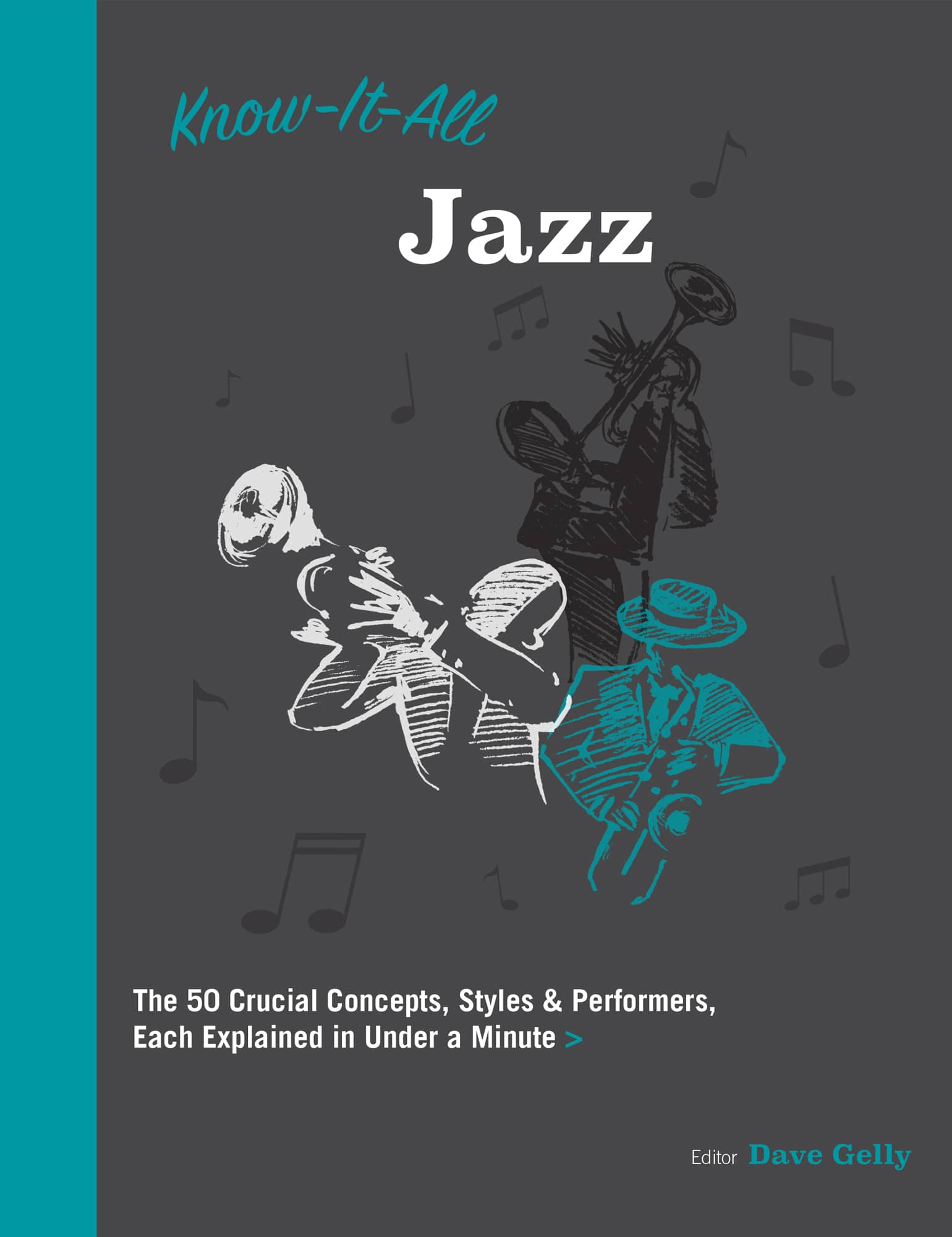 Know-It-All Jazz The 50 Crucial Concepts Styles Performers Each Explained - photo 1