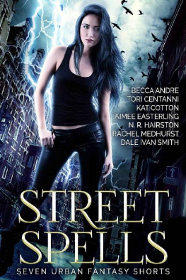 Easterling - Street Spells: Seven Urban Fantasy Shorts