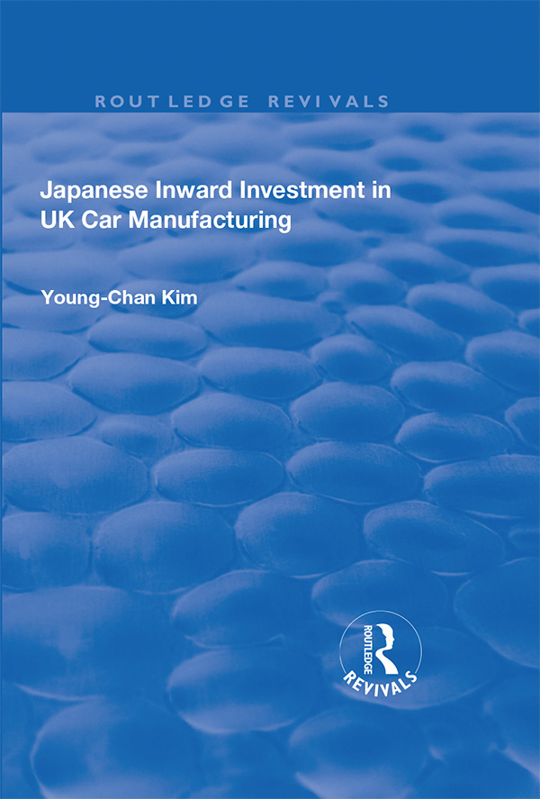 JAPANESE INWARD INVESTMENT IN UK CAR MANUFACTURING Japanese Inward Investment - photo 1