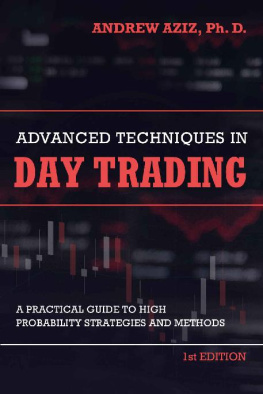Andrew Aziz - Advanced Techniques in Day Trading: A Practical Guide to High Probability Day Trading Strategies and Methods