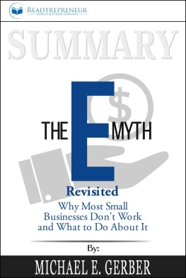 Readtrepreneur Publishing Summary of The E-Myth Revisited: Why Most Small Businesses Don’t Work and What to Do about It by M. E. Gerber